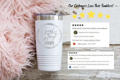 Girls Trip Laser Engraved 20oz Tumbler, Girls Weekend, Bachelorette Party, Beach trip, Vacation Cup, Customizable, Personalized