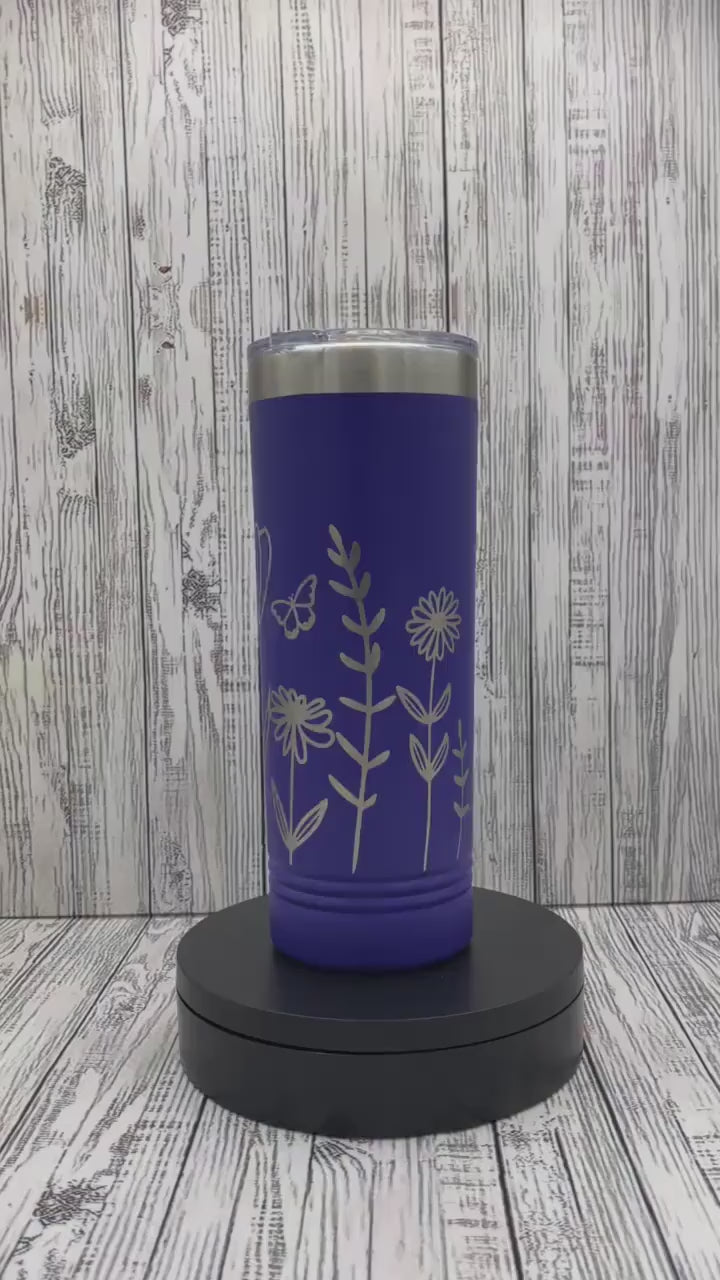 Wildflower 22oz Skinny Tumbler - 360 degree laser engraved wrap - Gift For Her